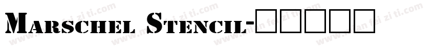 Marschel Stencil字体转换